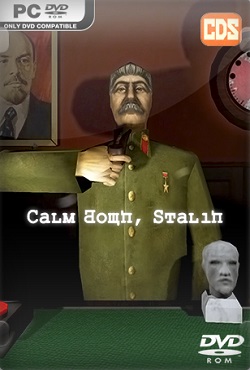 Calm Down Stalin