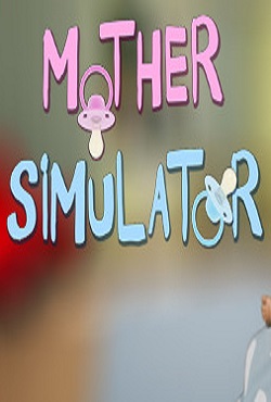 Mother Simulator