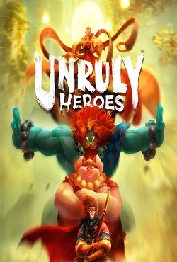 Unruly Heroes