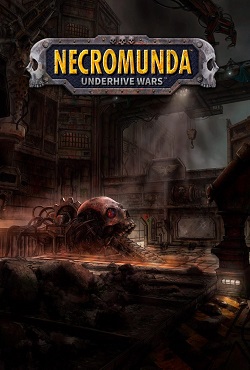 Necromunda Underhive Wars