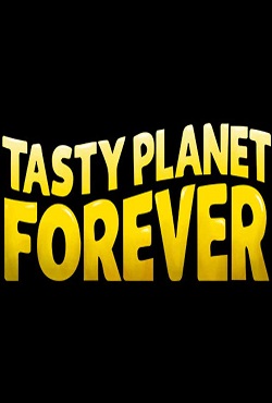 Tasty Planet Forever