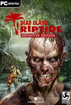 Dead Island Riptide Definitive Edition