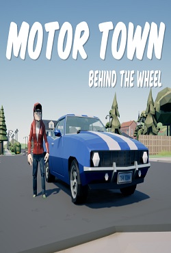 Motor Town Behind the wheel