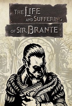 The Life and Suffering of Sir Brante