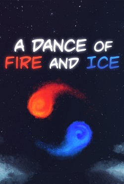 A Dance of Fire and Ice