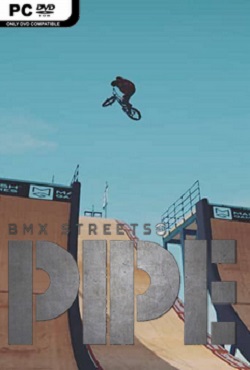 PIPE by BMX Streets