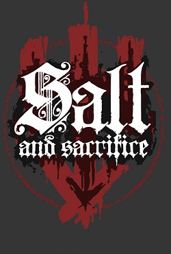 Salt and Sacrifice