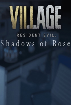 Resident Evil Village Shadows Of Rose