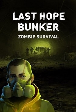 Last Hope Bunker Zombie Survival